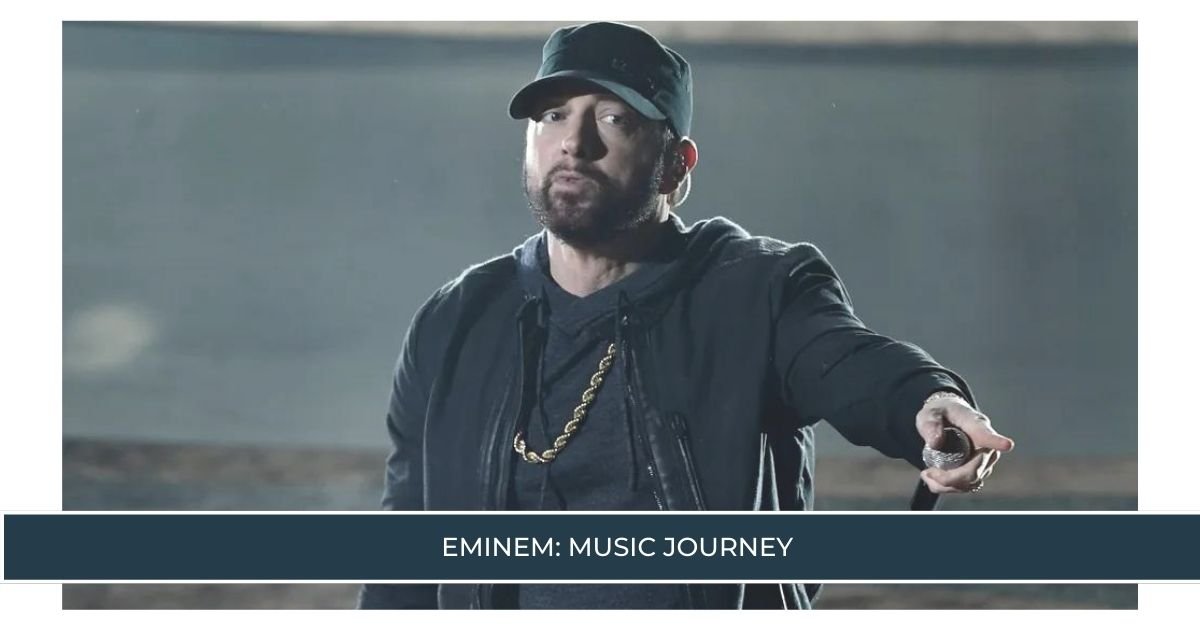 Eminem Music Journey