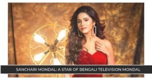 Sanchari Mondal A Star of Bengali Television