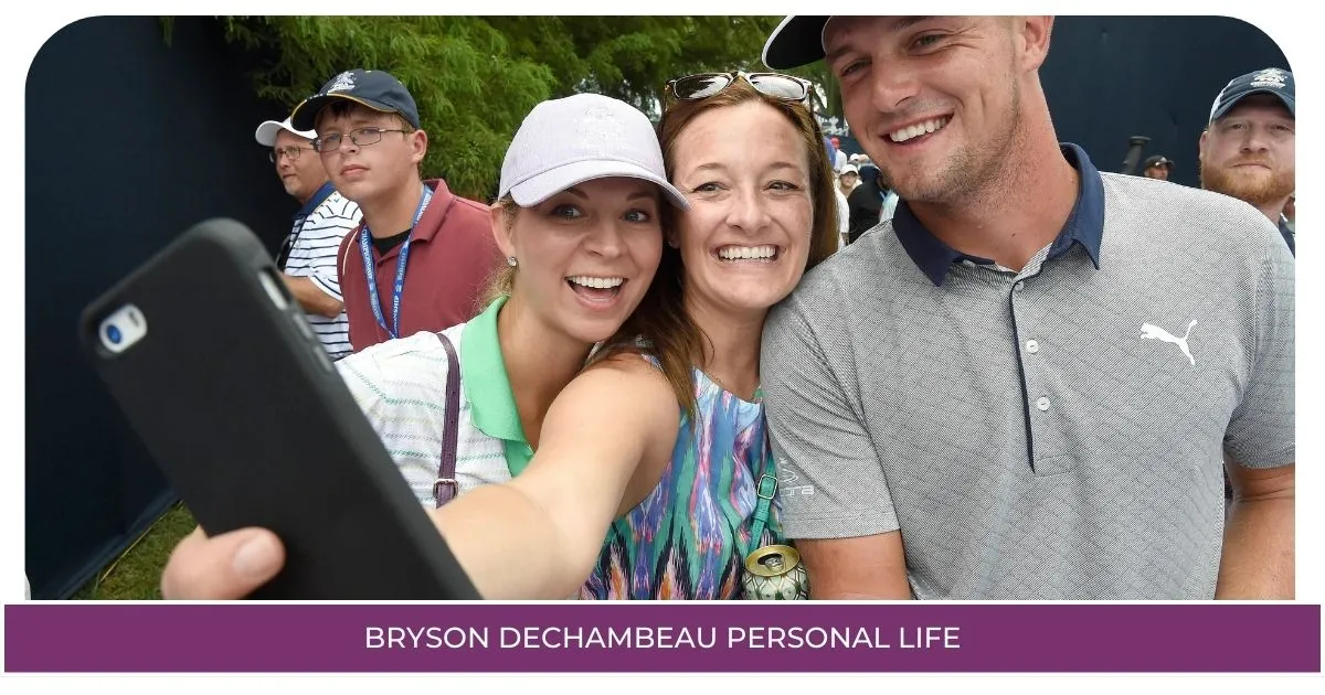 Bryson DeChambeau Personal Life