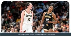 Caitlin Clark Inside Her Basketball Journey