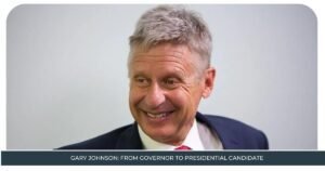 Gary Johnson: From Governor to Presidential Candidate