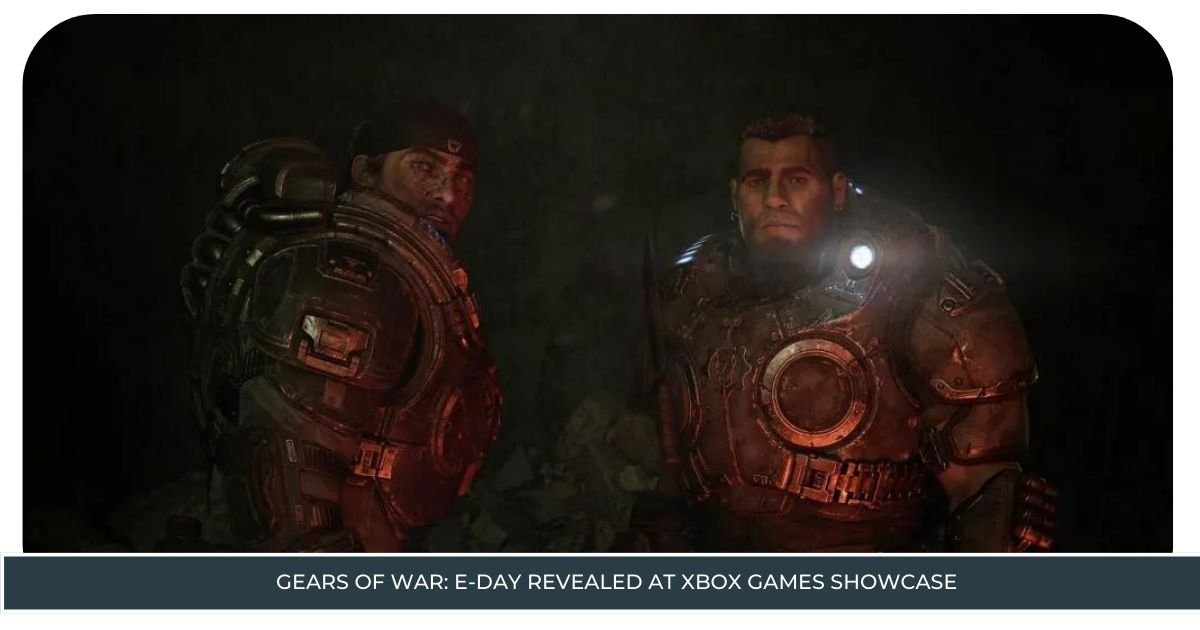 Gears of War: E-Day Revealed at Xbox Games Showcase