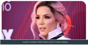 Halsey Journey: From Rising Star to Iconic Singer