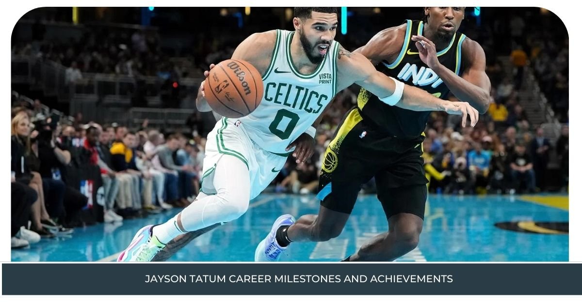 Jayson Tatum Career Milestones and Achievements