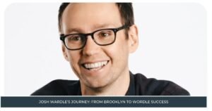 Josh Wardle's Journey: From Brooklyn to Wordle Success