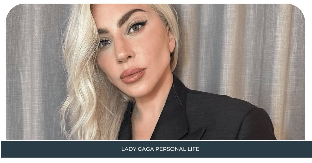 Lady Gaga Personal Life