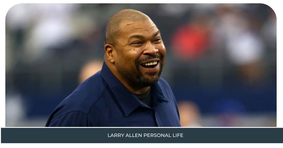 Larry Allen Personal Life