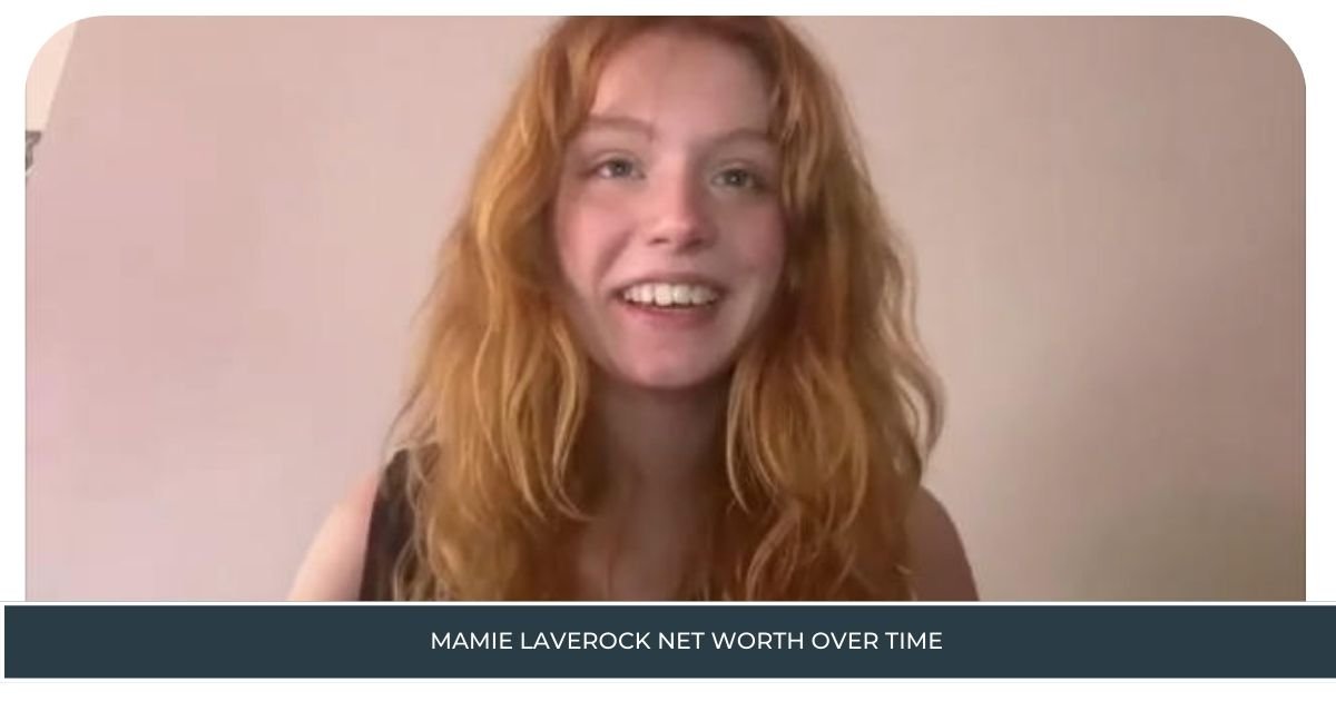 Mamie Laverock Net Worth Over Time