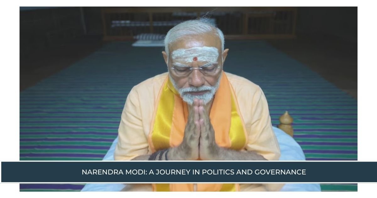 Narendra Modi A Journey in Politics and Governance