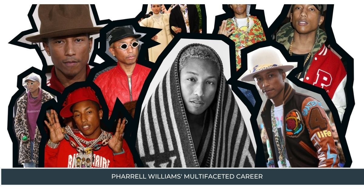 Pharrell Williams' Multifaceted Career