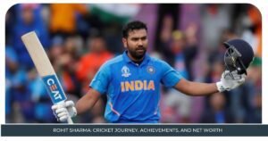 Rohit Sharma Cricket Journey, Achievements, and Net Worth