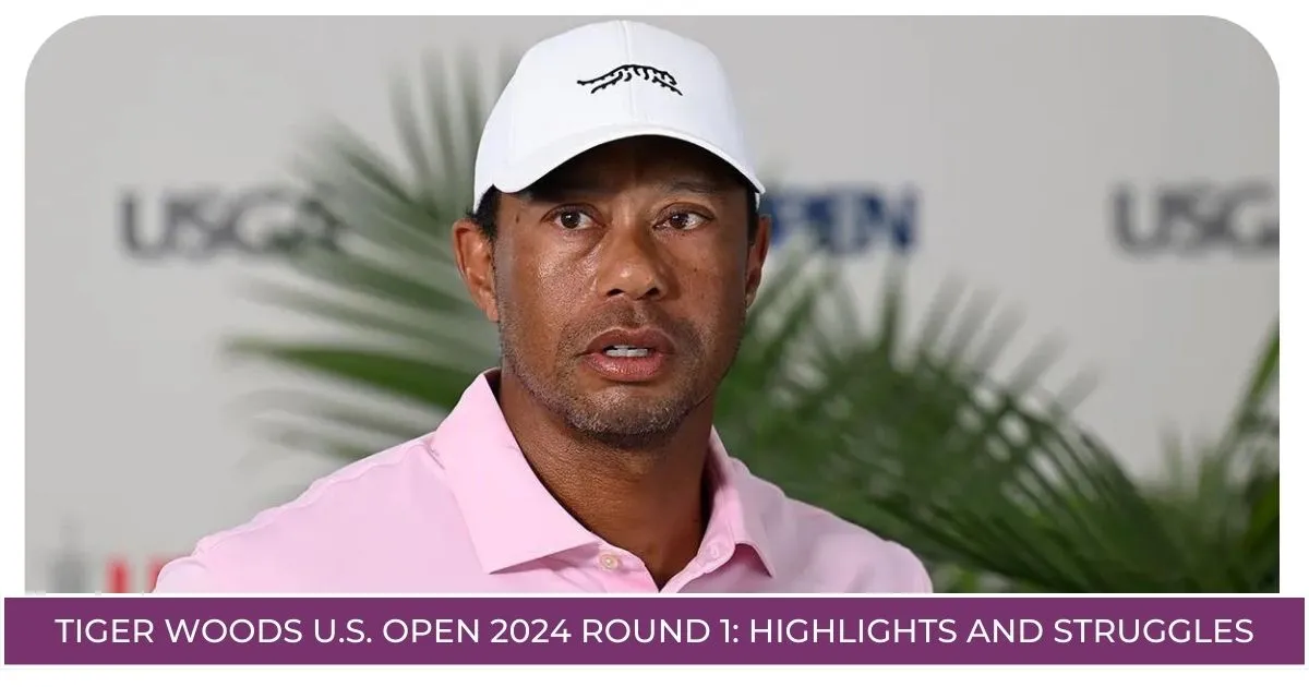 Tiger Woods U.S. Open 2024 Round 1: Highlights and Struggles