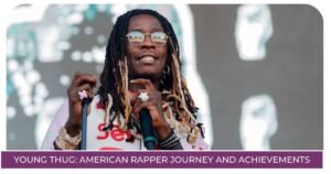 Young Thug American Rapper Journey and Achievements 1