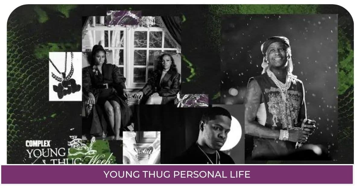 Young Thug Personal Life