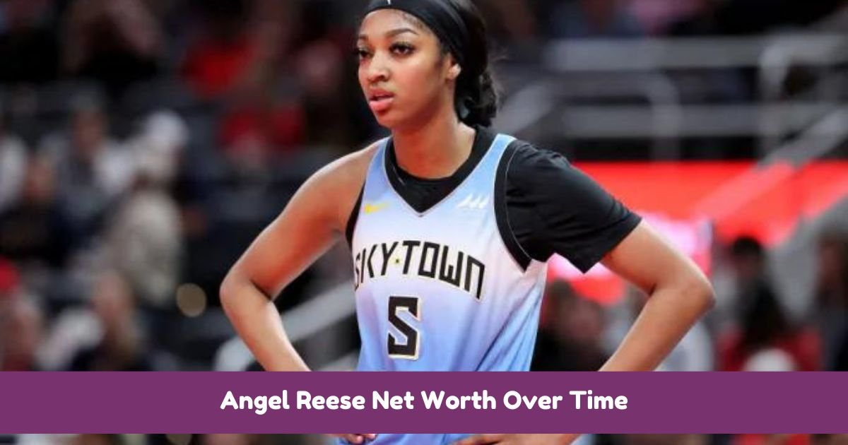 Angel Reese Net Worth Over Time