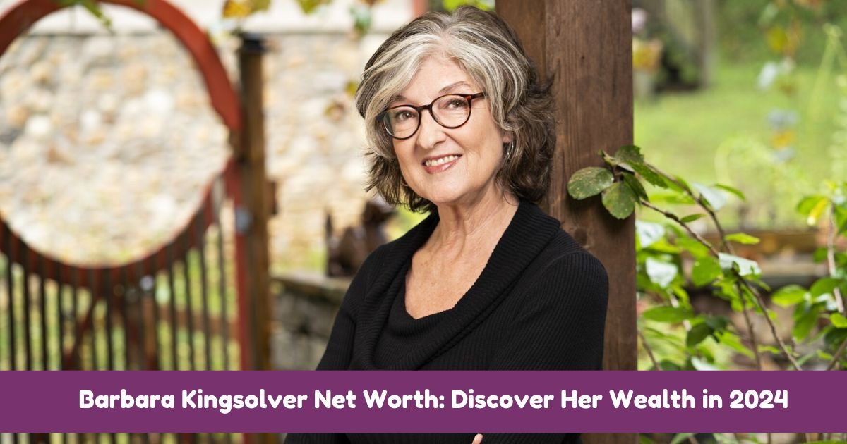 Barbara Kingsolver Net Worth Discover Her Wealth in 2024 1