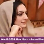 Bushra Bibi Net Worth 2024: How Much is Imran Khan's Wife Worth?